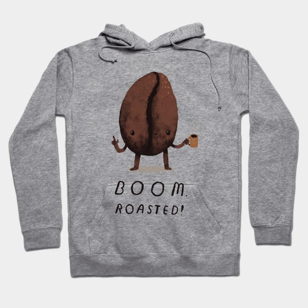 boom. roasted! Hoodie by Louisros